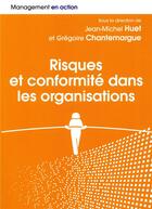 Couverture du livre « Risques et conformites dans les organisations » de Jean-Michel Huet aux éditions Pearson