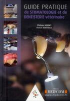 Couverture du livre « Guide pratique de stomatologie et de dentisterie veterinaire » de Hennet/Boutoille aux éditions Med'com