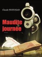 Couverture du livre « Maudite journée » de Jean-Claude Petit aux éditions Melibee