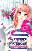 Couverture du livre « Moving forward Tome 4 » de Nagamu Nanaji aux éditions Akata