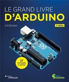 Couverture du livre « Le grand livre d'Arduino » de Erik Bartmann aux éditions Eyrolles