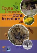 Couverture du livre « Toute l'année dans la nature » de Mike Unwin aux éditions Delachaux & Niestle