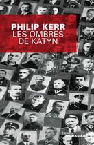 Couverture du livre « Les ombres de Katyn » de Philip Kerr aux éditions Le Masque