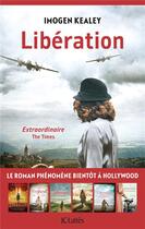 Couverture du livre « Libération » de Imogen Kealey aux éditions Lattes