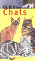 Couverture du livre « Guide des chats » de  aux éditions Selection Du Reader's Digest