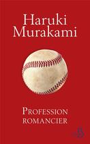 Couverture du livre « Profession romancier » de Haruki Murakami aux éditions Belfond