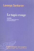 Couverture du livre « Le tapis rouge » de Lavanya Sankaran aux éditions Mercure De France
