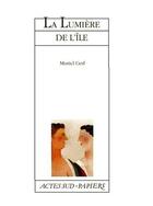 Couverture du livre « La lumiere de l'ile » de Muriel Cerf aux éditions Actes Sud