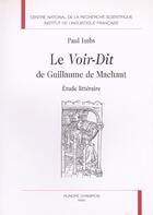 Couverture du livre « Le Voir Dit De Guillaume De Machaut. Etude Litteraire. (1991). » de Imbs Paul. aux éditions Inalf