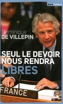 Couverture du livre « Seul le devoir nous rendra libres » de Dominique De Villepin aux éditions Le Cherche-midi