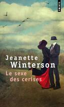 Couverture du livre « Le sexe des cerises » de Jeanette Winterson aux éditions Points