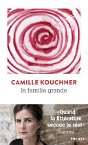 Couverture du livre « La familia grande » de Camille Kouchner aux éditions Points