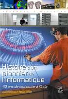 Couverture du livre « Histoire d'un pionnier de l'informatique » de Beltran & Grise aux éditions Edp Sciences