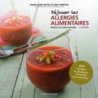 Couverture du livre « Déjouer les allergies alimentaires (2e édition) » de Marie-Josee Bettez et Eric Theroux aux éditions Quebec Amerique