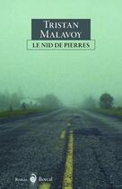 Couverture du livre « Nid de pierres » de Tristan Malavoy aux éditions Boreal