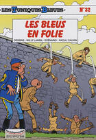 Couverture du livre « Les Tuniques Bleues Tome 32 : les bleus en folie » de Raoul Cauvin et Willy Lambil aux éditions Dupuis