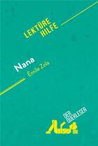 Couverture du livre « Nana von Émile Zola (Lektürehilfe) » de  aux éditions Derquerleser.de