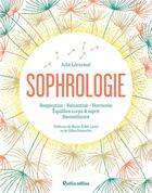 Couverture du livre « La sophrologie » de Julie Lecureuil aux éditions Rustica