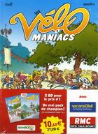 Couverture du livre « Les Vélo Maniacs Tome 1 » de Alain Julie et Jean-Luc Garrera aux éditions Bamboo