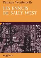 Couverture du livre « Les ennuis de Sally West » de Patricia Wentworth aux éditions Feryane