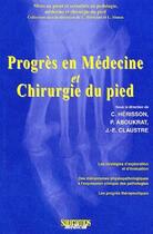 Couverture du livre « Progrès en médecine et chirurgie du pied » de Herisson Christian et J.-E. Claustre et Patrick Aboukrat aux éditions Sauramps Medical