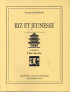 Couverture du livre « Riz et jeunesse » de Patrick Stephan aux éditions Art Et Comedie