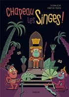 Couverture du livre « Chapeau les singes ! » de Sylvain Alzial et Sebastien Touache aux éditions Sarbacane