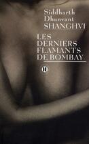 Couverture du livre « Les derniers flamants de Bombay » de Siddarth Dhanvant Shangvi aux éditions Des Deux Terres