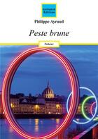 Couverture du livre « Peste brune » de Philippe Ayraud aux éditions Coetquen