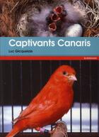 Couverture du livre « Captivants canaris » de Luc Gicquelais aux éditions Bornemann