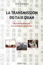 Couverture du livre « La transmission du taiji quan » de Jose Carmona aux éditions Vega