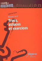 Couverture du livre « Réussir sa 6e : trucs, astuces et exercices » de  aux éditions Crdp Dijon