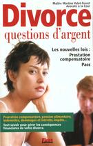 Couverture du livre « Le Divorce ; Questions D'Argent » de Valot et M Forest aux éditions First