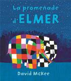 Couverture du livre « La promenade d'Elmer » de David Mckee aux éditions Kaleidoscope