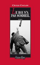 Couverture du livre « Le roi n'a pas sommeil » de Cecile Coulon aux éditions Viviane Hamy