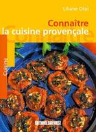 Couverture du livre « Connaître la cuisine provençale » de Liliane Otal aux éditions Sud Ouest Editions