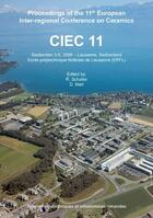 Couverture du livre « CIEC 11. Proceedings of the 11th European Inter-regional Conference on Ceramics : September 3-5, 2008-Lausanne, Switzerland » de Collectif Ppur aux éditions Ppur