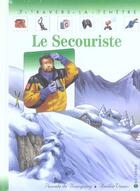 Couverture du livre « Le secouriste » de De Bourgoing aux éditions Calligram