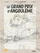 Couverture du livre « Une aventure de Jacques Gipar Tome 11 : le grand prix d'Angoulême » de Thierry Dubois et Jean-Luc Delvaux aux éditions Paquet