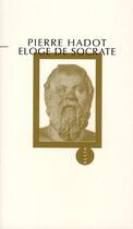 Couverture du livre « Éloge de Socrate » de Pierre Hadot aux éditions Allia