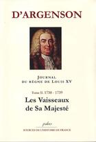 Couverture du livre « Journal du règne de Louis XV t.2 ; (1738-1739) » de D'Argenson aux éditions Paleo