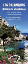 Couverture du livre « Les calanques ; découvertes et randonnée » de  aux éditions Vtopo