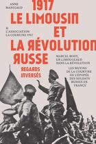 Couverture du livre « 1917 ; le Limousin et la révolution russe ; regards inversés » de  aux éditions Les Ardents Editeurs