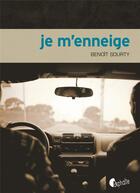 Couverture du livre « Je m'enneige » de Benoit Sourty aux éditions Asphalte