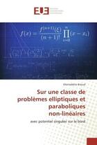 Couverture du livre « Sur une classe de problemes elliptiques et paraboliques non-lineaires - avec potentiel singulier sur » de Biroud Kheireddine aux éditions Editions Universitaires Europeennes