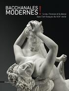 Couverture du livre « Bacchanales modernes ! le nu, l'ivresse et la danse dans l'art français du XIXe siècle » de  aux éditions Silvana