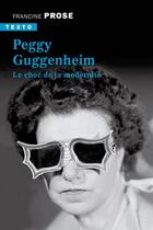 Couverture du livre « Peggy Guggenheim : le choc de la modernité » de Prose/Francine aux éditions Tallandier