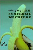 Couverture du livre « Le syndrome du chibre » de Eric Young aux éditions Ska