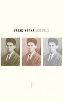 Couverture du livre « Les fils » de Franz Kafka aux éditions Allia