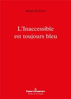 Couverture du livre « L'inaccessible est toujours bleu » de Etienne Marie aux éditions Hermann
